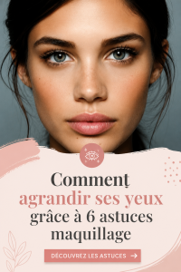 Maquillage avec un effet agrandissant sur les yeux, mettant en avant des couleurs claires et un eyeliner bien appliqué.