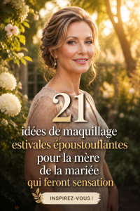 Maquillage d'été pour la mère de la mariée avec des couleurs fraîches et lumineuses.