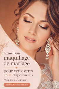 Maquillage de mariage sur une mariée aux yeux verts, look glamour et étapes bien définies.